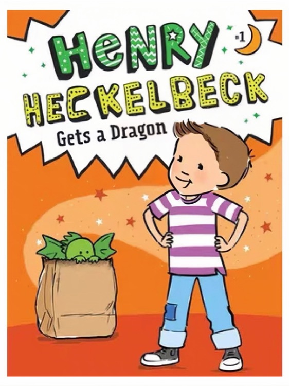 Henry Heckelbeck #1 Gets a Dragon