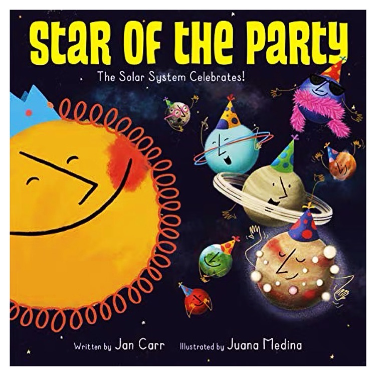 Star of the Party: The Solar System Celebrates!: The Solar System Celebrates!