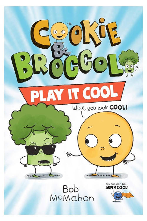 Cookie & Broccoli #2: Play It Cool