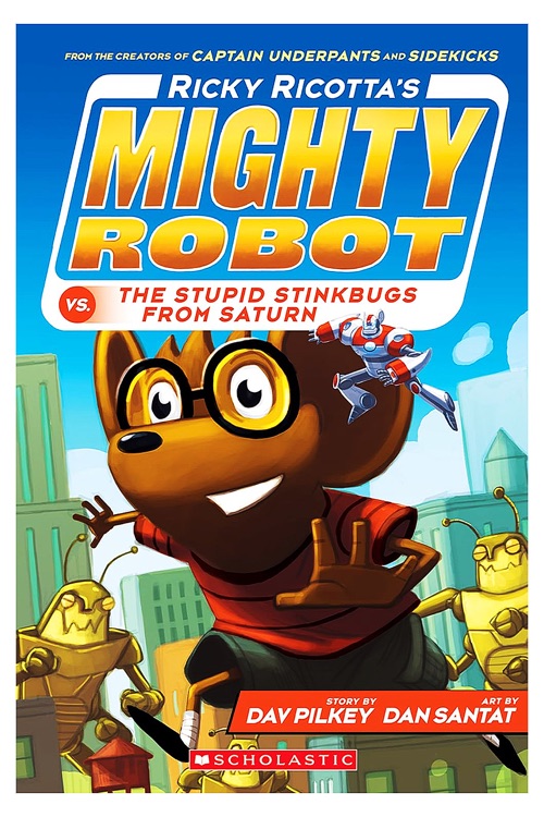 Ricky Ricotta's Mighty Robot #6 vs. the Stupid Stinkbugs from Saturn