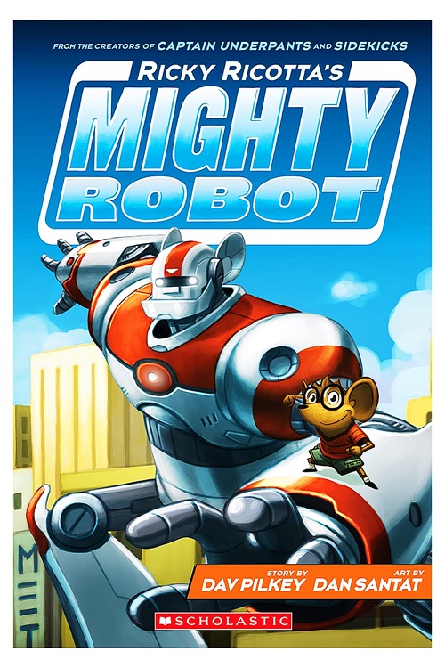 Ricky Ricotta's Mighty Robot #1