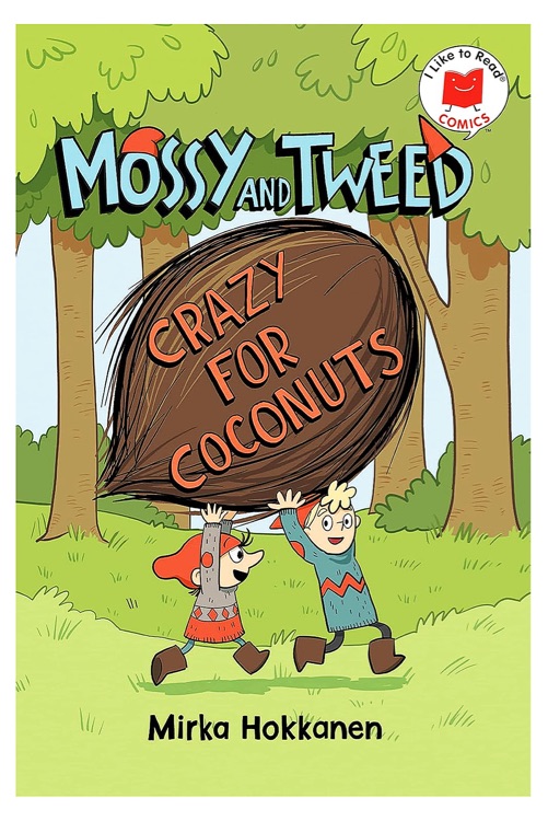 Mossy and Tweed #1: Crazy for Coconuts