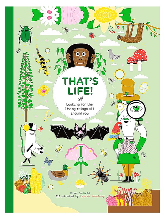 That's Life!: Looking for the Living Things All Around You