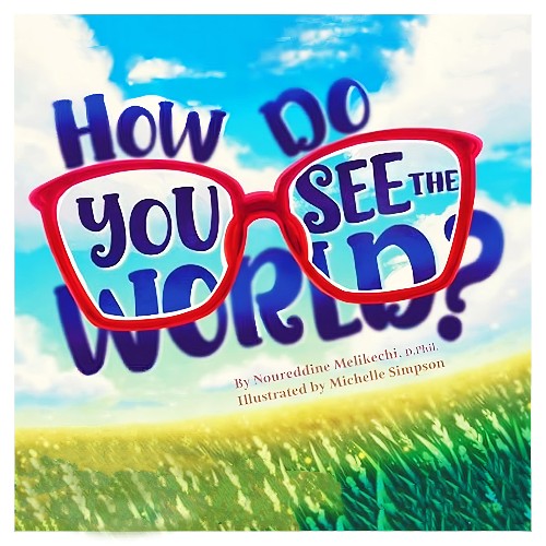 How Do you See The World?