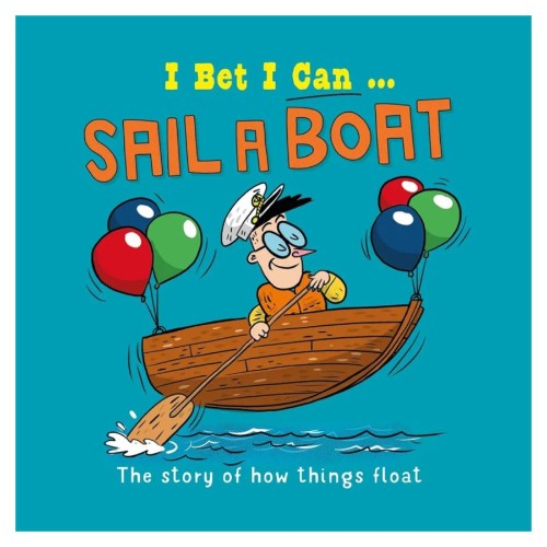 I Bet I Can: Sail a Boat