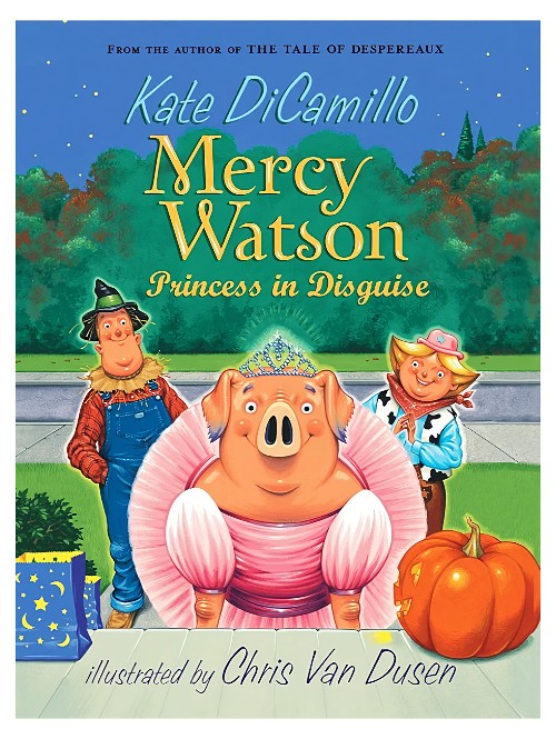Mercy Watson Princess in Disguise(Book 4)