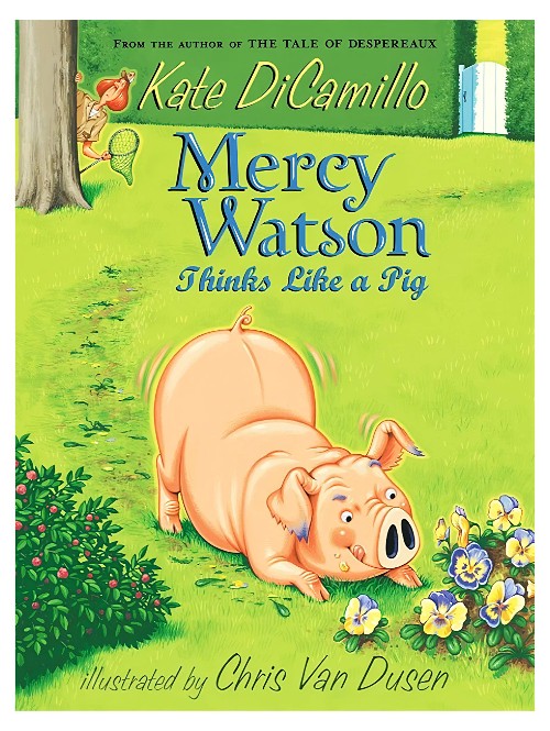Mercy Watson Thinks Like a Pig(Book 5)