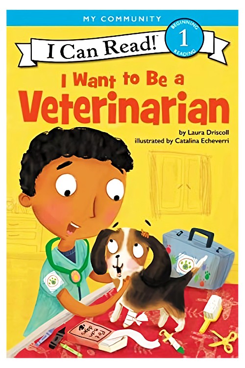 I Want to Be a Veterinarian