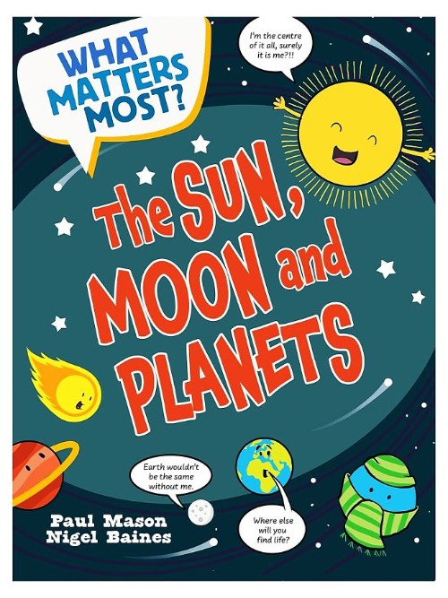 What Matters Most?: The Sun, Moon and Planets