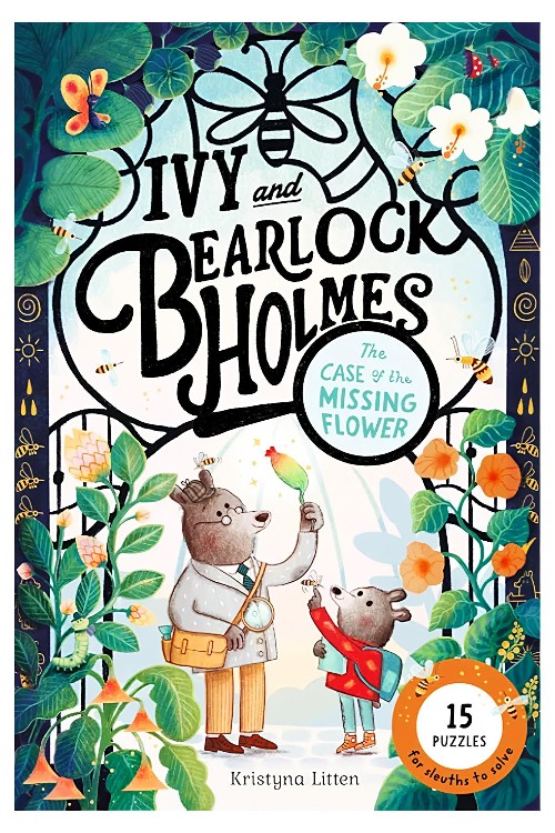 Ivy and Bearlock Holmes: The Case of the Missing Flower