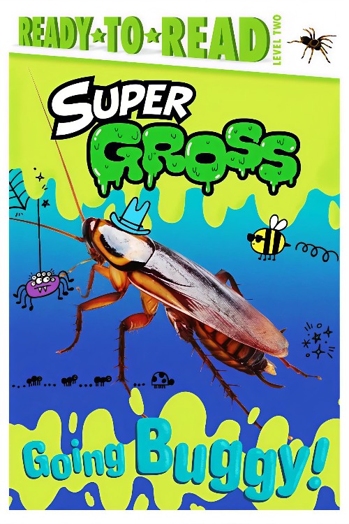 Super Gross: Going Buggy!