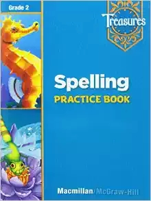 Treasures: Spelling Practice Book, Grade 2