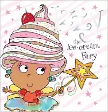 Izzy Izzy the Ice-cream Fairy Story Book