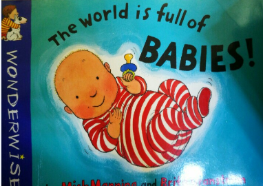 The World is Full of Babies