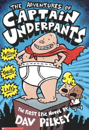 #1The Adventures of Captain Underpants