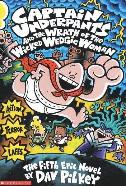 Captain Underpants #05 The Wrath Of Wicked Wedgie Women