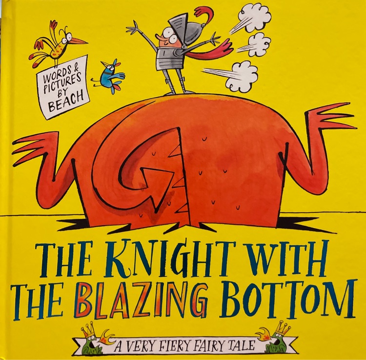 The Knight with the Blazing Bottom