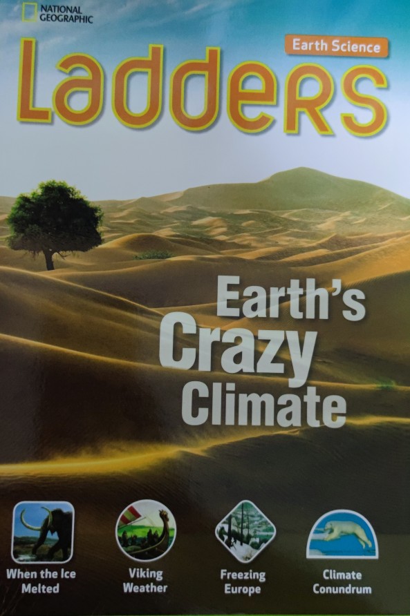 Ladders Science 5: Earth's Crazy Climate (below-level)