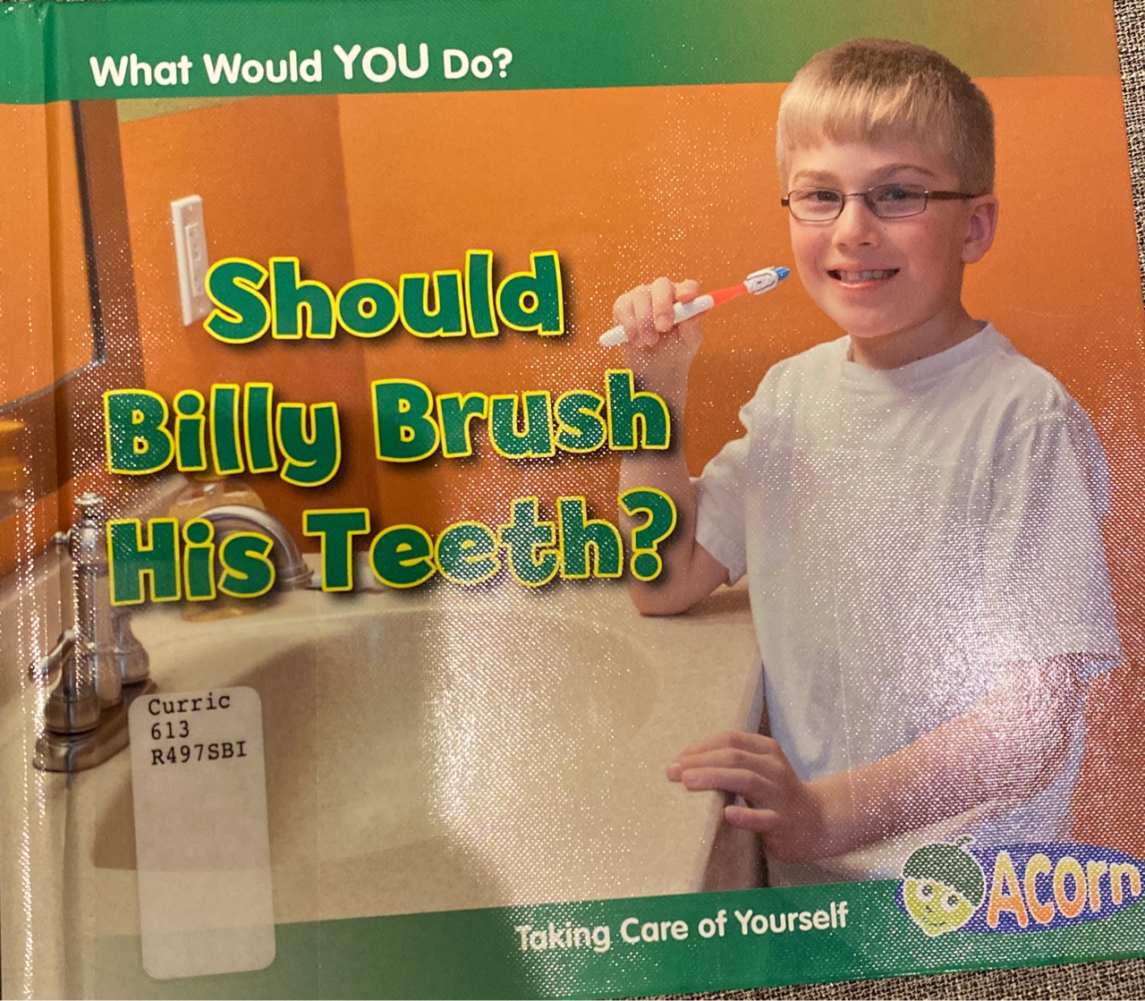 Should Billy Brush His Teeth?