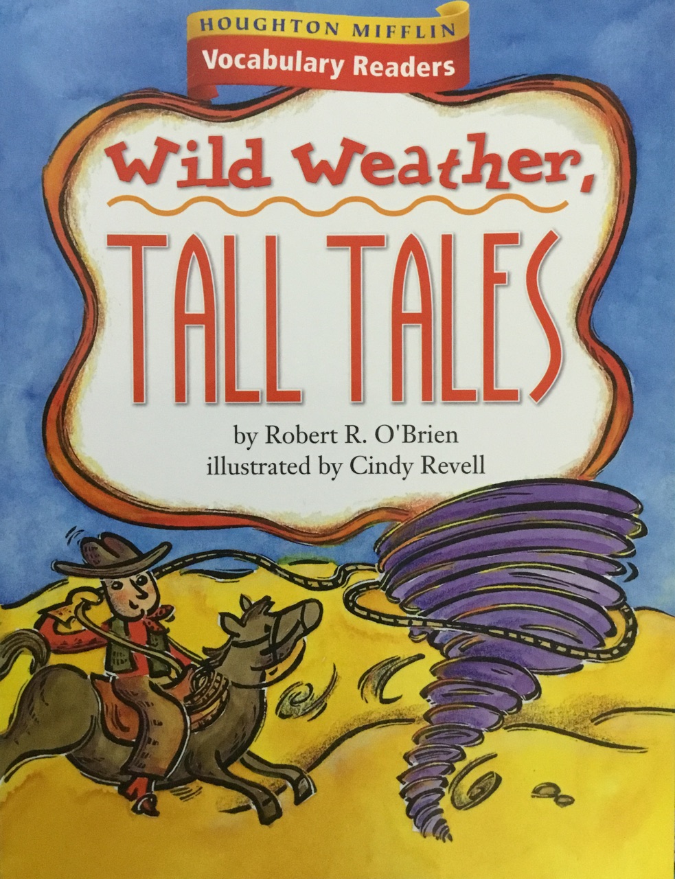 Wild Weather, Tall Tales, Level 4 Theme 3.3: Houghton Mifflin Vocabulary Readers