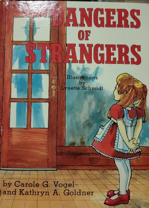 the dangers of strangers