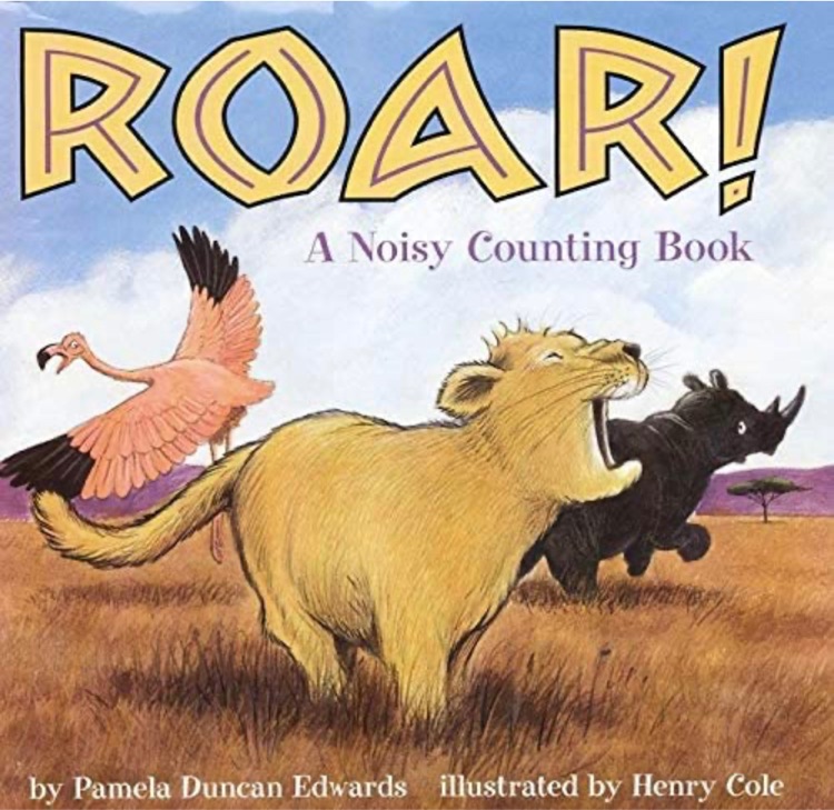 Roar! A Noisy Counting Book