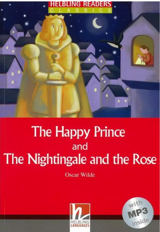 The Happy Prince and the Nightingale and the Rose