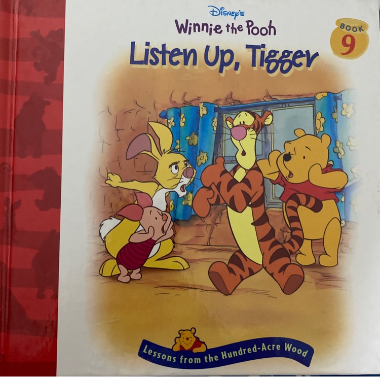 Listen up! Tigger!