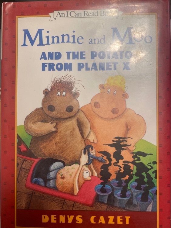 Minnie and moo and the potato from planet X