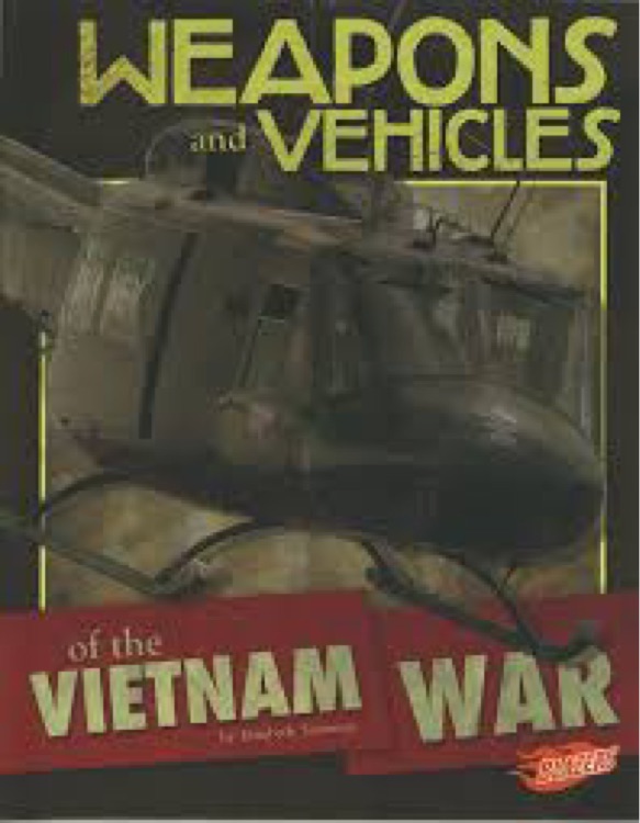 Weapons and vehicles of the viethnam war