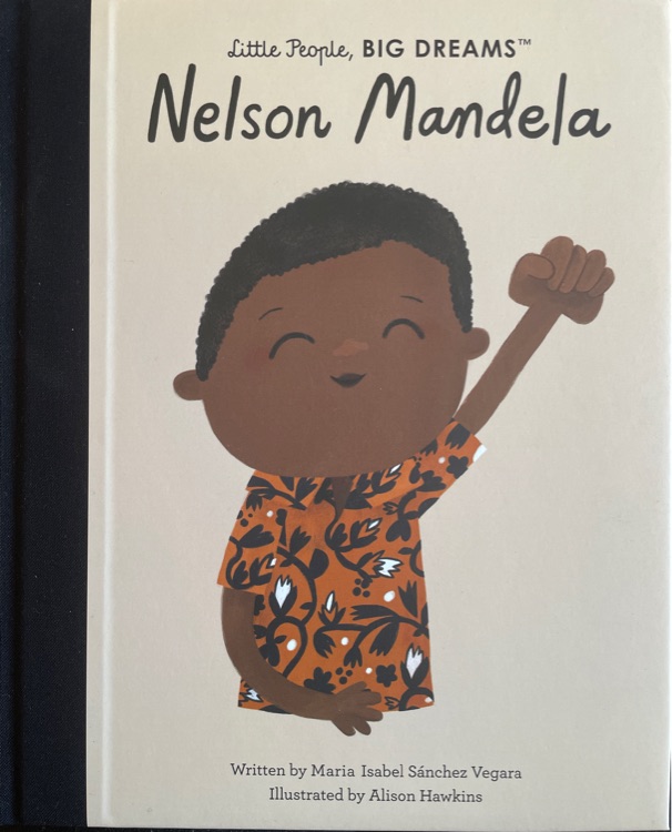 Little People Big Dream: Nelson Mandela