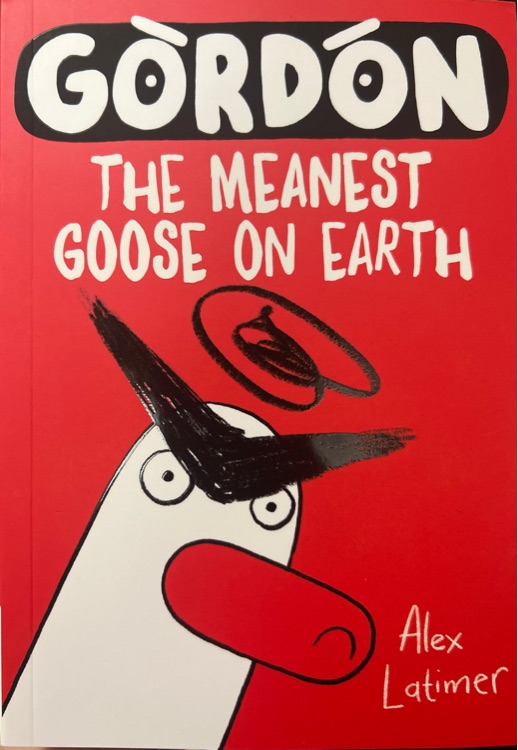 Gordon: The Meanest Goose on Earth