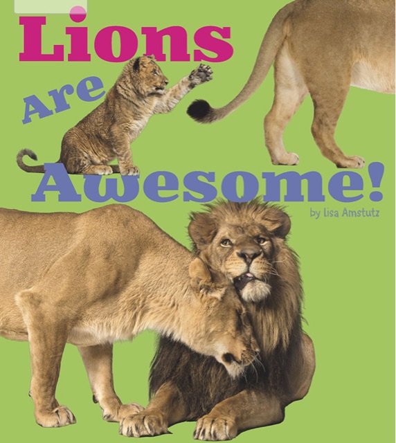 Lions Are Awesome! (A+ Books: Awesome African Animals)