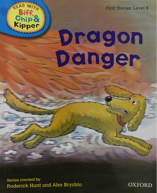 ORT L4 : Dragon Danger
(Oxford Reading Tree)(First Stories)