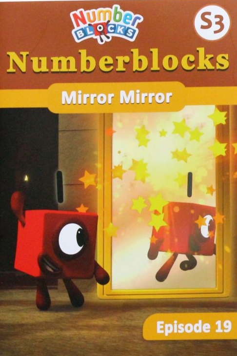 Numberblocks S3-19 Mirror, Mirror