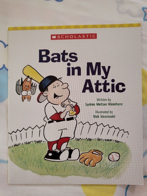 Bats in My Attic
(Scholastic Everyday Book box 3)(Grl I)