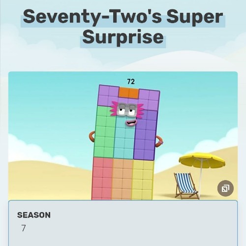 Numberblocks S7-12 Seventy-Two's Super Surprise