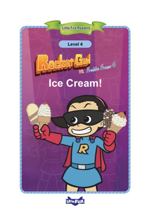 008 Rocket Girl vs. Freddie Freeze 4 Ice Cream!