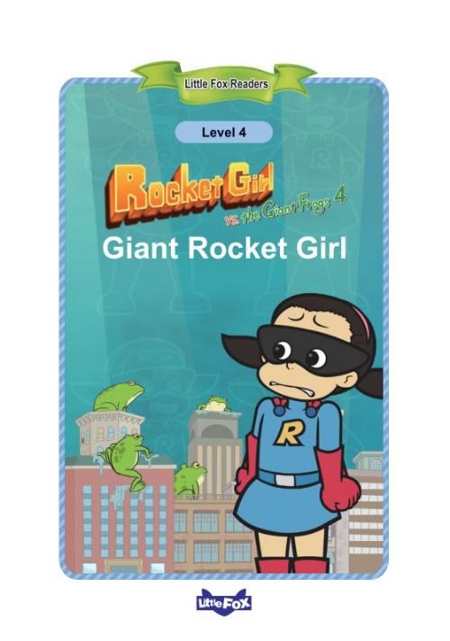 024 Rocket Girl vs. the Giant Frogs 4 Giant Rocket Girl