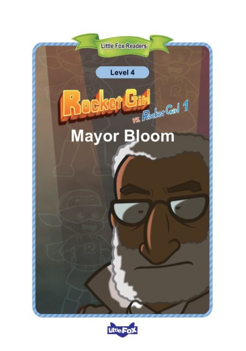 029 Rocket Girl vs. Rocket Girl 1 Mayor Bloom