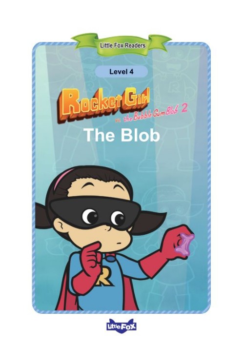 034 Rocket Girl vs. the Bubble Gum Blob 2 The Blob