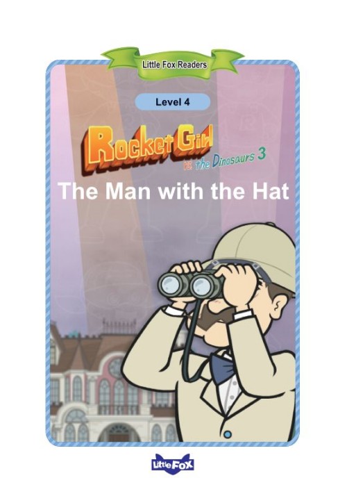 039 Rocket Girl vs. the Dinosaurs 3 The Man with the Hat
