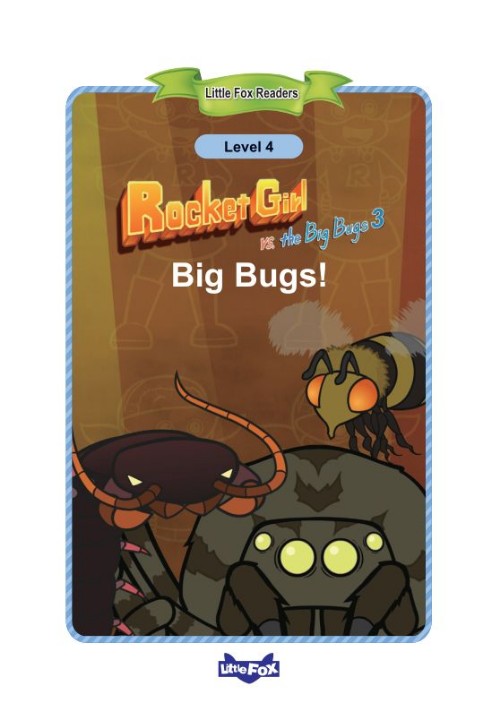 047 Rocket Girl vs. the Big Bugs 3 Big Bugs!