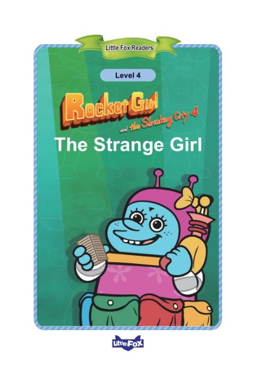 052 Rocket Girl and the Shrinking City 4 The Strange Girl