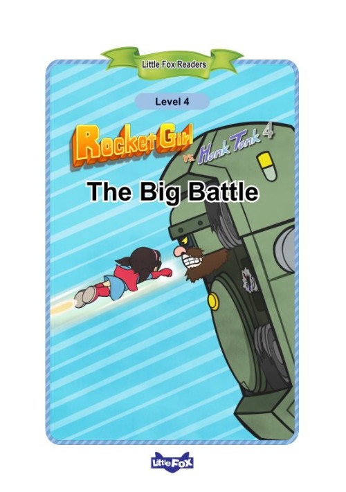 068 Rocket Girl vs. Hank Tank 4 The Big Battle
