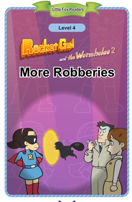 110 Rocket Girl and the Wormholes 2 More Robberies