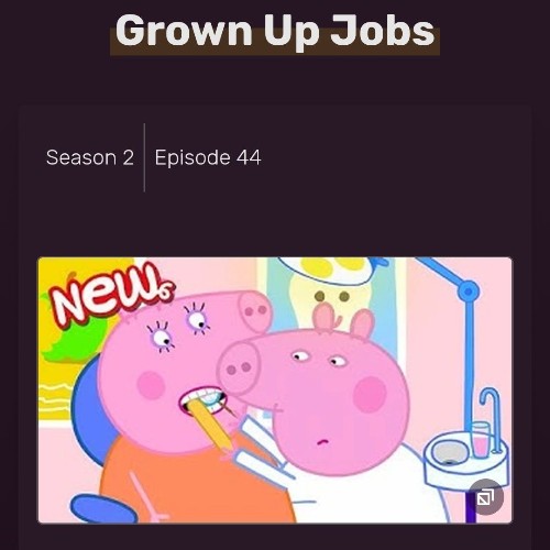 Peppa Pig Tales S02-44 Grown Up Jobs
(迷你劇s2-09a 長大后的工作)