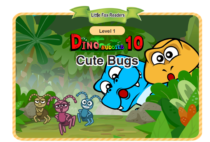 Dino Buddies 10 Cute Bugs