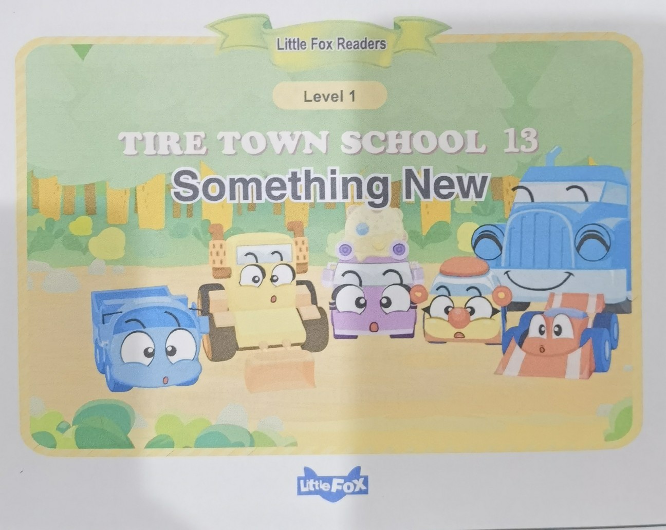 Tire Town school 13 Something new