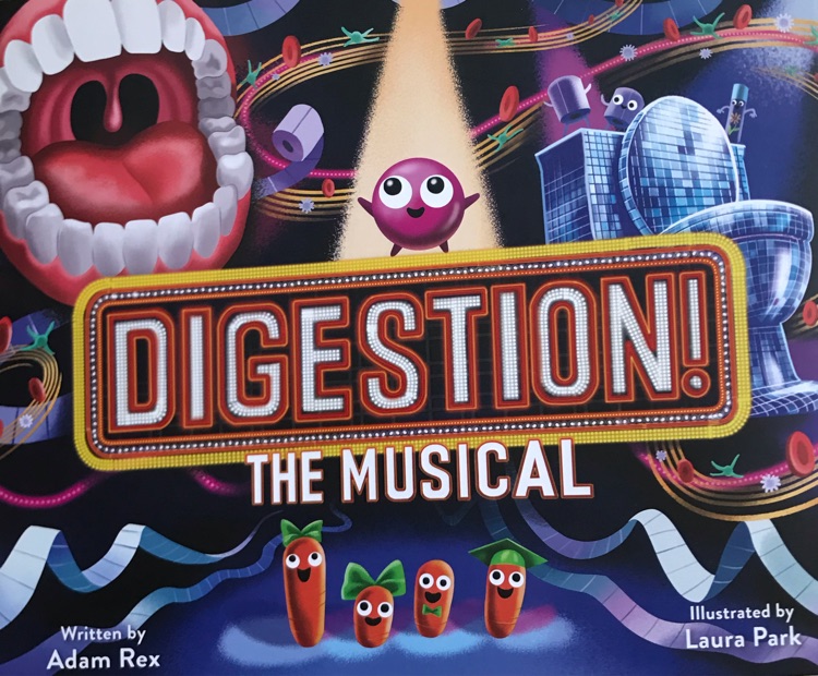 Digestion! The Musical